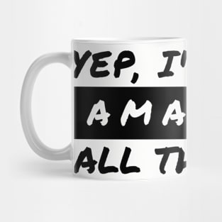 Yep I'm This Amazing All The Time Mug